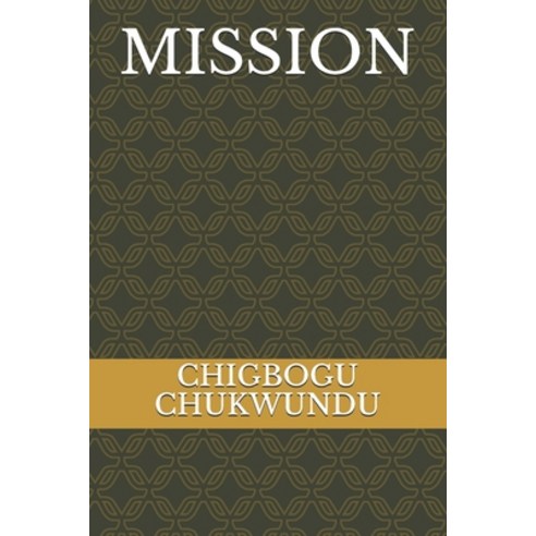 Mission Paperback, Independently Published, English, 9798586175991