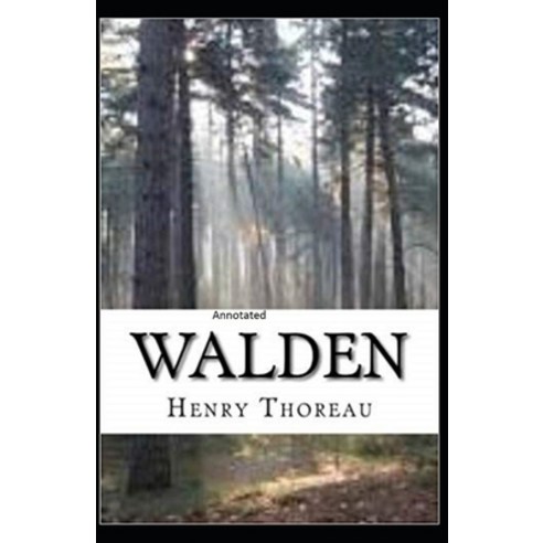 The Walden Annotated Paperback, Independently Published, English, 9798551567615
