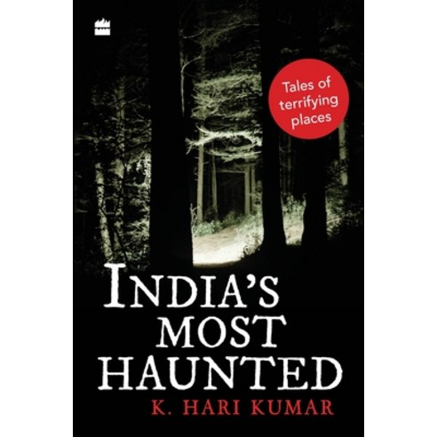 (영문도서) India''s Most Haunted: Tales of Terrifying Places Paperback, HarperCollins India, English, 9789353573553