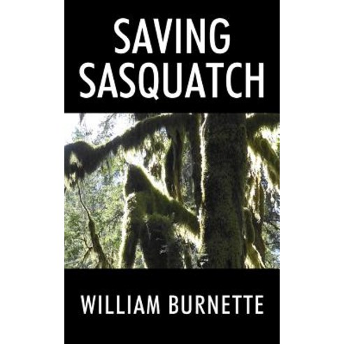 (영문도서) Saving Sasquatch Paperback, Outskirts Press, English, 9781478762287