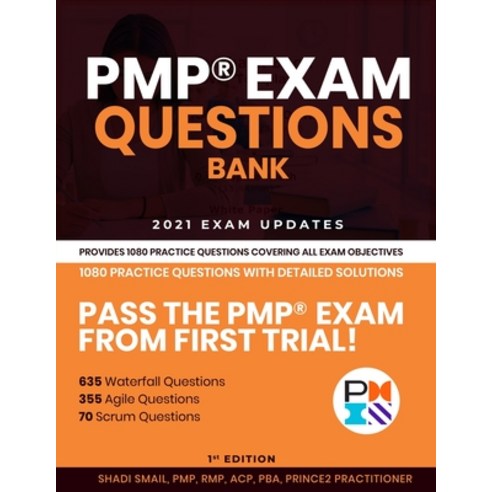 (영문도서) PMP(R) Exam Questions Bank: Provides 1080 practice questions covering all exam objectives Paperback, Independently Published, English, 9798738841392