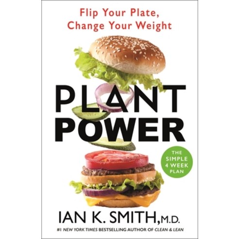 (영문도서) Plant Power: Flip Your Plate Change Your Weight Paperback, St. Martin''s Griffin, English, 9781250818447