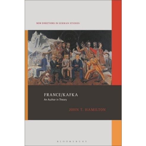 (영문도서) France/Kafka: An Author in Theory Hardcover, Bloomsbury Academic, English, 9798765100363