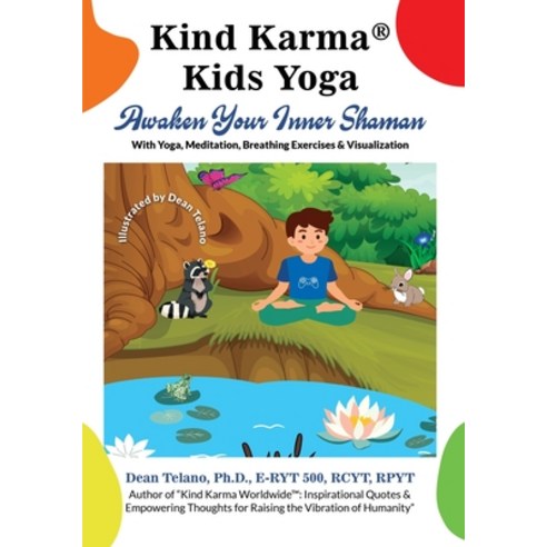 (영문도서) Kind Karma(R) Kids Yoga: Awaken Your Inner Shaman Paperback, Kind Karma Inc., English, 9780984662517