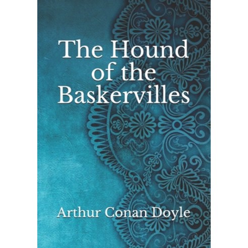The Hound of the Baskervilles Paperback, Independently Published, English, 9798737846923