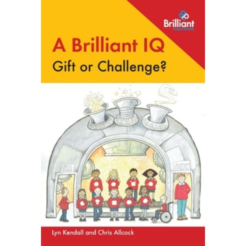 A Brilliant IQ: Gift or Challenge? Paperback, Brilliant Publications, English, 9780857478344