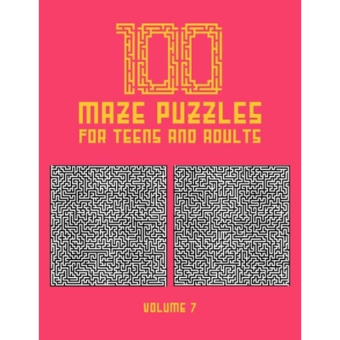 100 Maze Puzzles for Teens and Adults: 100 Hard Level Maze Puzzles for Teens and Adults With Solutio... Paperback, Independently Published, English, 9798711133896