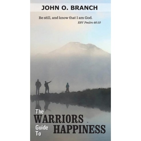The Warriors Guide To Happiness Paperback, Lion''s Den Publishing LLC, English, 9781735564203