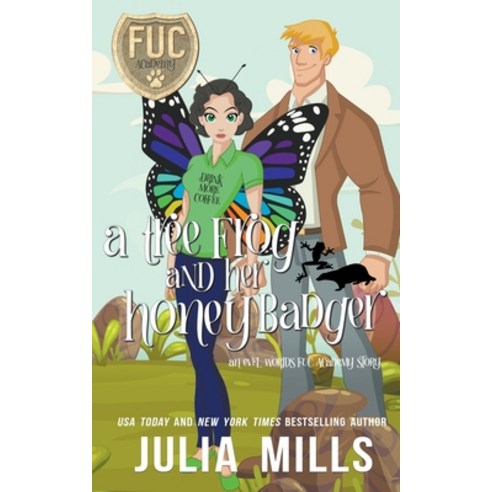 (영문도서) Tree Frog and Her Honey Badger Paperback, Julia Mills, English, 9798201187606