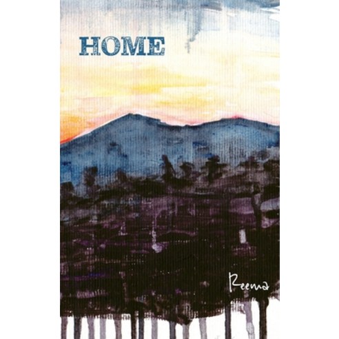 (영문도서) Home: All Roads Lead To Home: a memoir told in pictures prose and poetry Paperback, Independently Published, English, 9781728709857