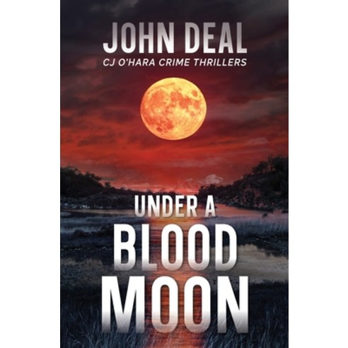 (영문도서) Under a Blood Moon: A Psychological Thriller Paperback, Dark Lake Press, English, 9781737538226