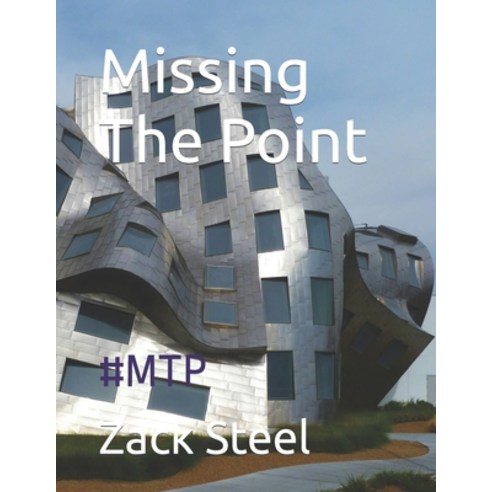 (영문도서) Missing The Point: #Mtp Paperback, Independently Published, English, 9798879035308