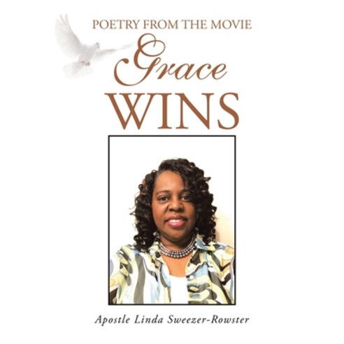 (영문도서) Poetry From The Movie Grace Wins Paperback, Authorhouse, English, 9798823012744