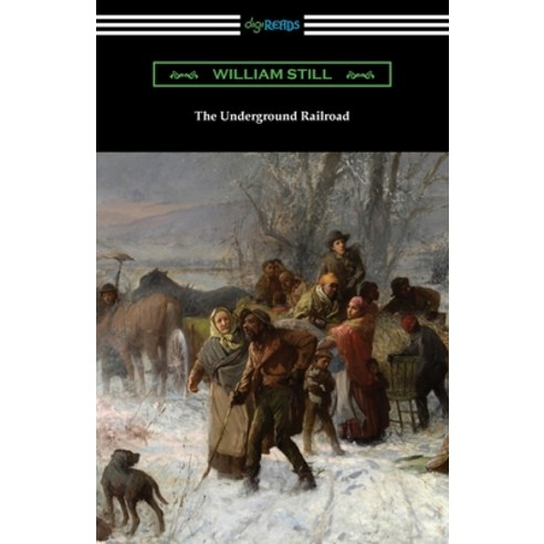 (영문도서) The Underground Railroad Paperback, Digireads.com, English, 9781420973747