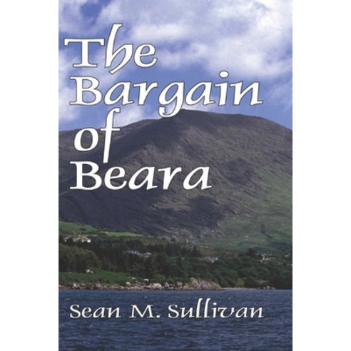 The Bargain of Beara Paperback, Independently Published, English, 9798691774805
