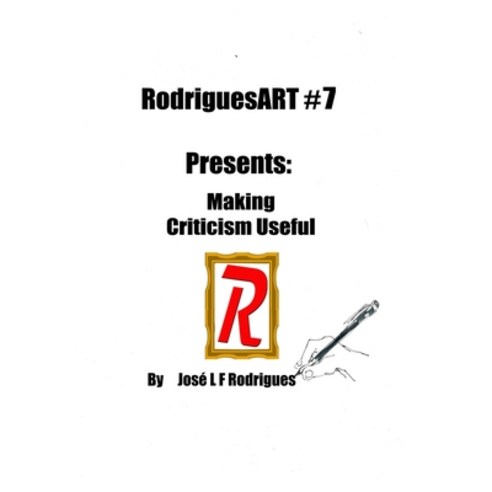 (영문도서) RodriguesART #7: Making Criticism Useful Hardcover, Blurb, English, 9798211548602