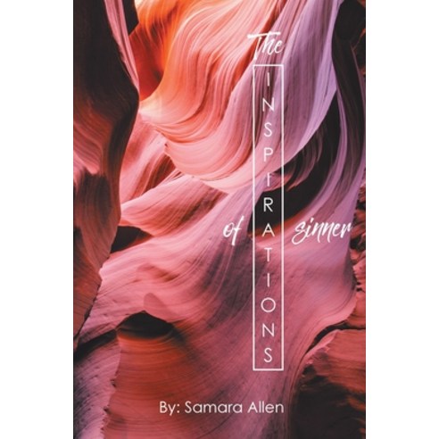 The Inspirations of a Sinner Paperback, Page Publishing, Inc