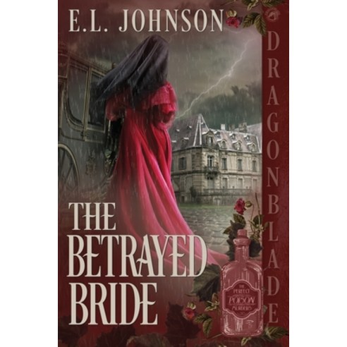 (영문도서) The Betrayed Bride Paperback, Dragonblade Publishing, Inc., English, 9781963585063