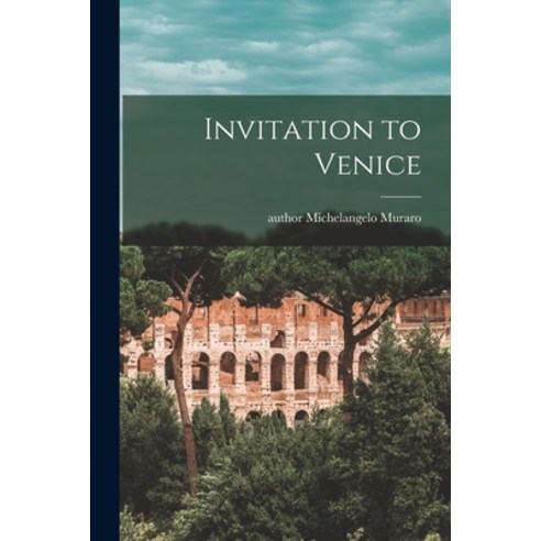 (영문도서) Invitation to Venice Paperback, Hassell Street Press