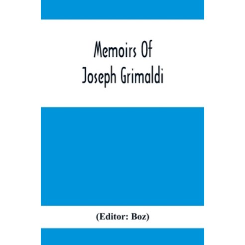 Memoirs Of Joseph Grimaldi Paperback, Alpha Edition, English, 9789354412387