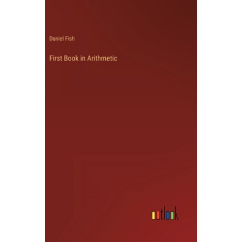 (영문도서) First Book in Arithmetic Hardcover, Outlook Verlag, English, 9783368821395