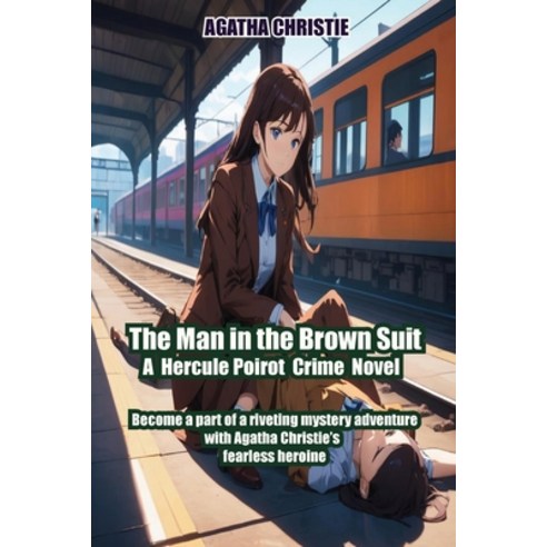 (영문도서) The Man in the Brown Suit Paperback, Birch Tree Publishing, English, 9781990089367