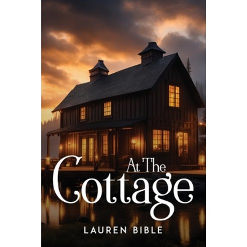 (영문도서) At The Cottage Paperback, Lauren Bible, English, 9789516589988