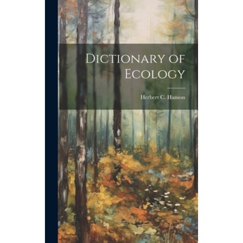 (영문도서) Dictionary of Ecology Hardcover, Legare Street Press, English, 9781022884267