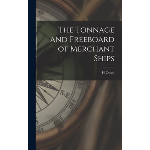 (영문도서) The Tonnage and Freeboard of Merchant Ships Hardcover, Legare Street Press, English, 9781013671845