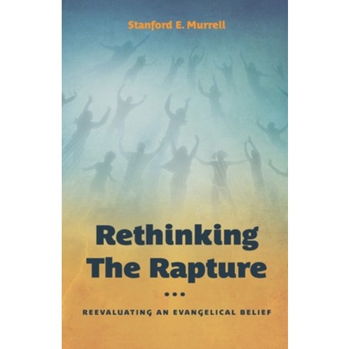 (영문도서) Rethinking the Rapture Paperback, Ichthus Publications, English, 9781946971739