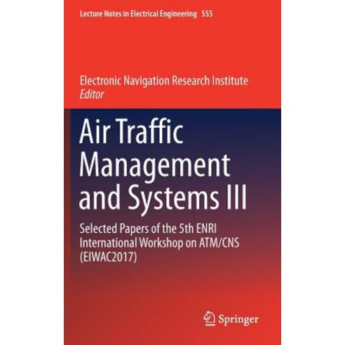 (영문도서) Air Traffic Management and Systems III: Selected Papers of the 5th Enri International Worksho... Hardcover, Springer, English, 9789811370854