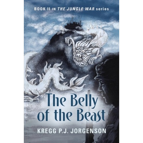 (영문도서) The Belly of the Beast: Book II in The Jungle War Series Paperback, Booklocker.com, English, 9781647199067