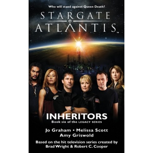 STARGATE ATLANTIS Inheritors (Legacy book 6) Paperback, Fandemonium Books