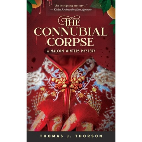 The Connubial Corpse: A Malcom Winters Mystery Paperback, Thomas J. Thorson, English, 9781735836607
