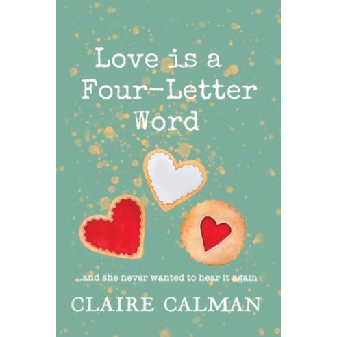 (영문도서) Love Is A Four-Letter Word Paperback, Boldwood Books Ltd, English, 9781800485884