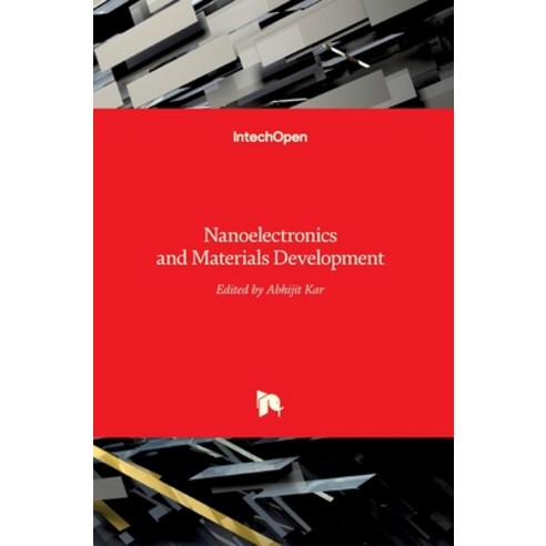 (영문도서) Nanoelectronics and Materials Development Hardcover, Intechopen, English, 9789535125259