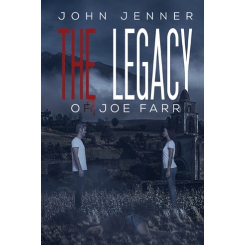 (영문도서) The Legacy of Joe Farr Paperback, Austin Macauley, English, 9781398466982