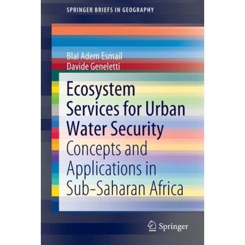 Ecosystem Services for Urban Water Security: Concepts and Applications in Sub-Saharan Africa Paperback, Springer