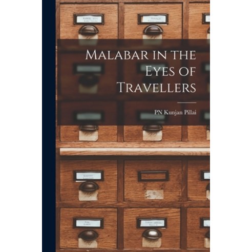 (영문도서) Malabar in the Eyes of Travellers Paperback, Hassell Street Press, English, 9781013999628