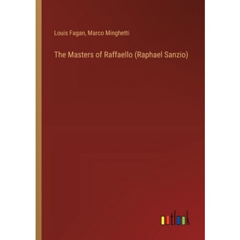 (영문도서) The Masters of Raffaello (Raphael Sanzio) Paperback, Outlook ...