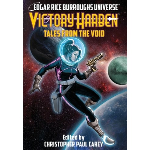 (영문도서) Victory Harben: Tales from the Void (Edgar Rice Burroughs Universe) Hardcover, Edgar Rice Burroughs, Inc., English, 9781945462733