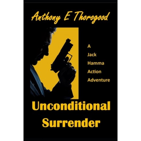 Unconditional Surrender Paperback, Independently Published