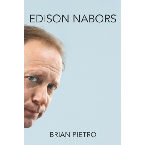 (영문도서) Edison Nabors Paperback, Independently Published, English, 9798871666098