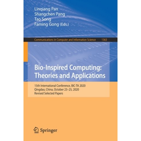 Bio-Inspired Computing: Theories and Applications: 15th International Conference Bic-Ta 2020 Qingd... Paperback, Springer, English, 9789811613531