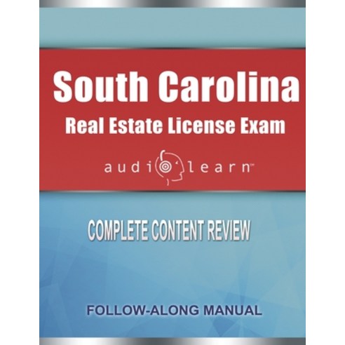 (영문도서) South Carolina Real Estate License Exam AudioLearn: Complete Audio Review for the Real Estate... Paperback, Independently Published, English, 9798614757823