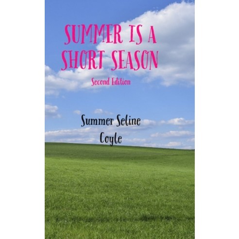(영문도서) Summer Is a Short Season Hardcover, Acacia Leaf Press, English, 9781778133732