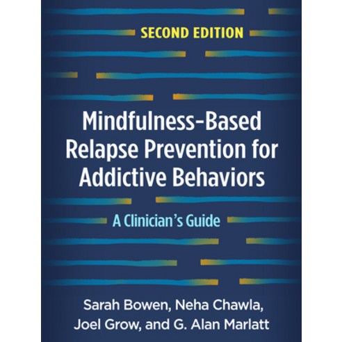 Mindfulness-Based Relapse Prevention For Addictive Behaviors Second ...