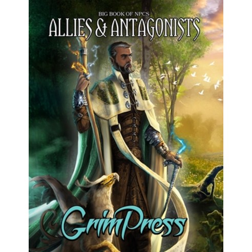 (영문도서) Allies & Antagonists: A Big Book of NPCs (5e) Paperback, Independently Published, English, 9798393933579