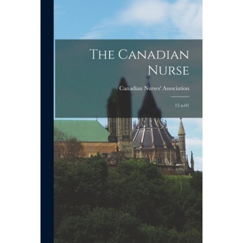 (영문도서) The Canadian Nurse: 15 n.01 Paperback, Legare Street Press, English, 9781017479331