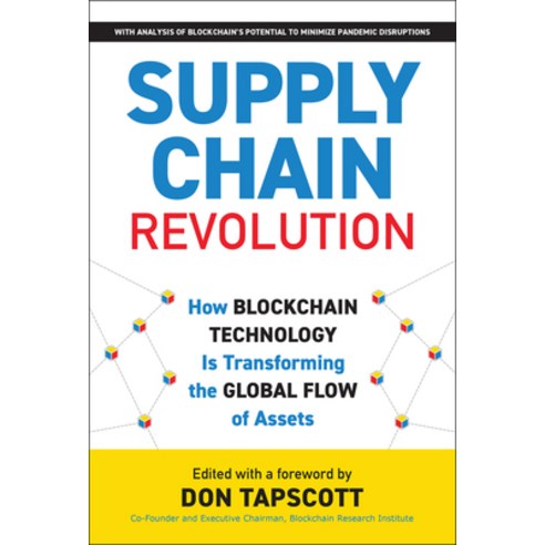 Supply Chain Revolution: How Blockchain Technology Is Transforming the Global Flow of Assets Hardcover, Barlow Publishing